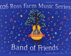 2026 Ross Farm Band of Friends