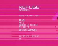 Refuge Saturday: Arapu, Alci, Justin cudmore, Dj split and more