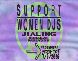 Support Women DJs: JIALING, NURAKAI, PAULYD33