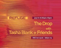 Refuge Thursday's: The Drop with Tasha Blank & Friends